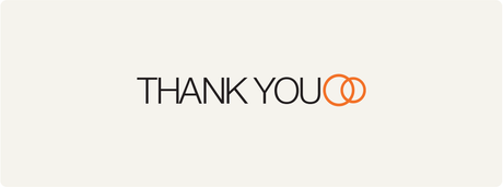 "Thank You" and orange circles on a creme background.